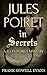 Secrets (Jules Poiret, #4)