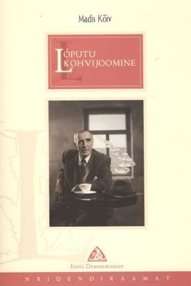 Lõputu kohvijoomine. I variant (Paperback)