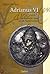 Adrianus VI (1459-1523): de tragische paus uit de Nederlanden