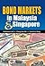 Bond Markets in Malaysia & Singapore