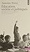 Éducation, societé et politique, une historie de l'enseigneme... by Antoine Prost