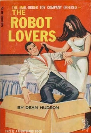 The Robot Lovers (Paperback)