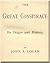 The Great Conspiracy: Its Origin and History a partisan account of the Civil War (Complete Volumes) by John A. Logan (Illustrated)