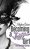 Becoming a Jett Girl by Meghan Quinn