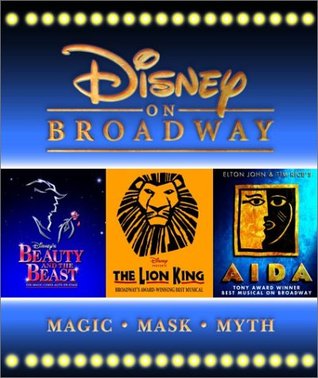 Disney on Broadway (A Disney Theatrical Souvenir Book)