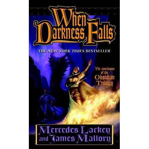 When Darkness Falls Obsidian Mountain 3 By Mercedes Lackey