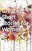 The Greatest Short Stories ...