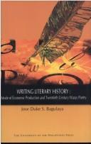 Writing Literary History: Mode of Economic Production and 20th Century Waray Poetry (Paperback)