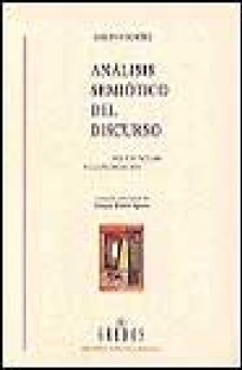 Análisis semiótico del discurso: Del enunciado a la enunciación (Paperback)