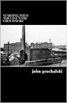 Starting with the Last Name Grochalski by John Grochalski Starting with the Last Name Grochalski by John Grochalski