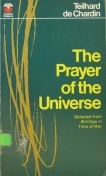 The Prayer of the Universe: Selected from Writings in Time of War (Paperback)