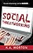 Social Threatworking
