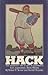 Hack: The Meteroric Life of One of Baseball's First Superstars, Hack Wilson