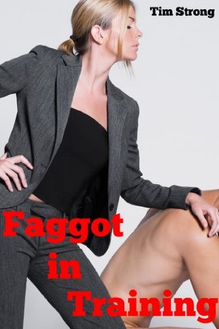 Faggot in Training (Kindle Edition)