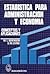 Estadistica para Administración y Economía by Mark L. Berenson