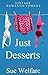 Just Desserts