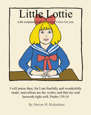 Little Lottie: with scripture confirming God's love for you
