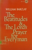 The Beatitudes and the Lord's Prayer for Everyman