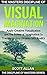 Visual Imagination: Apply Creative Visualization and the Power of Imagination to Transform Your Dreams Into Reality