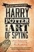 Harry Potter and the Art of Spying by Lynn M. Boughey