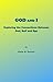 God and I: Exploring the Connections Between God, Self and Ego