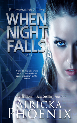 When Night Falls (Regeneration, #1)