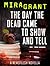 The Day the Dead Came to Show and Tell (Newsflesh Trilogy, #3.3)