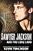 Sawyer Jackson and the Long...