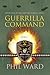 Guerrilla Command (Raiding Forces #5)