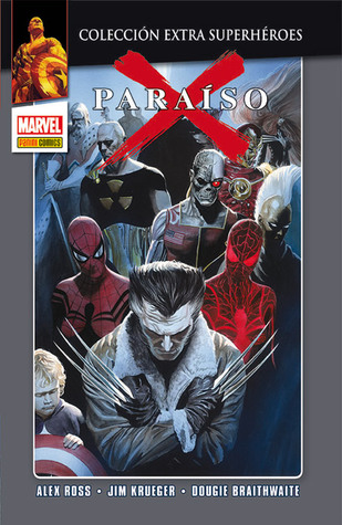 Paraíso-X (Colección Extra Superhéroes Tierra X, #3)