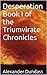 Desperation Book I of the Triumvirate Chronicles