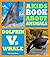 A Kids Book About Animals: Dolphin Vs Whale