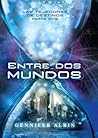 Entre dos mundos by Gennifer Albin
