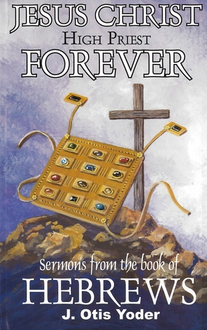 Jesus Christ High Priest Forever