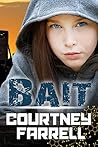Bait: Book 1 of The Nanobot Wars