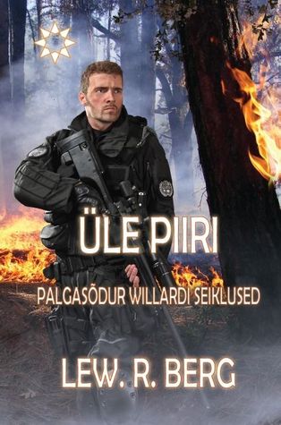 Üle piiri. Palgasõdur Willardi seiklused