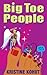 Big Toe People by Kristine Kohut Big Toe People by Kristine Kohut