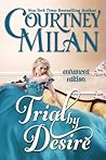 Trial by Desire by Courtney Milan