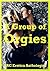 A Group of Orgies: Ten Group Sex Erotica Stories