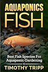 Aquaponics Fish: ...