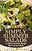 Simply Summer Salads by Laura  Moore