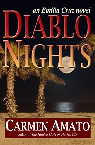 Diablo Nights (Emilia Cruz Mysteries, #3)