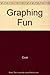Graphing Fun: Grade 5-8