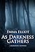 As Darkness Gathers