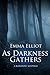 As Darkness Gathers