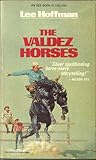 The Valdez Horses by Lee Hoffman