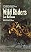 Wild Riders (Thorndike Large Print Western)