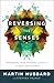 Reversing the Senses