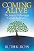 Coming Alive: The Journey To Reengage Your Life And Career