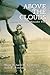 Above the Clouds: Memoirs of a B-26 Marauder Pilot